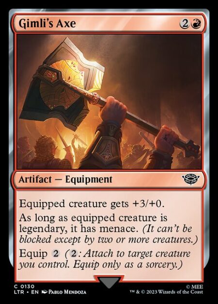 Gimli's Axe - Equipped creature gets +3/+0.