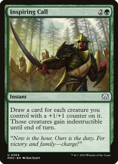 Inspiring Call - Draw a card for each creature you control with a +1/+1 counter on it. Those creatures gain indestructible until end of turn. (Damage and effects that say "destroy" don't destroy them.)