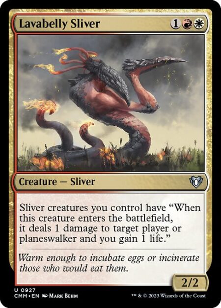 Lavabelly Sliver - Sliver creatures you control have "When this creature enters the battlefield