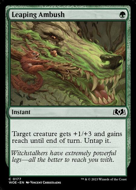 Leaping Ambush - Target creature gets +1/+3 and gains reach until end of turn. Untap it.