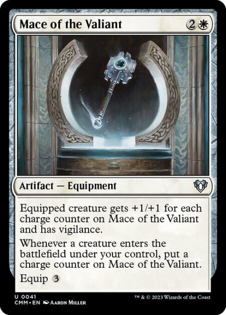 Mace of the Valiant - Equipped creature gets +1/+1 for each charge counter on Mace of the Valiant and has vigilance.