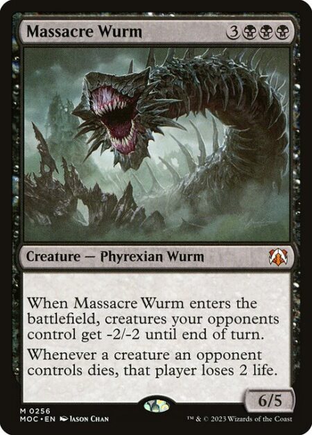 Massacre Wurm - When Massacre Wurm enters the battlefield