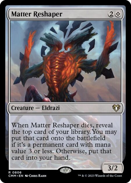 Matter Reshaper - ({C} represents colorless mana.)