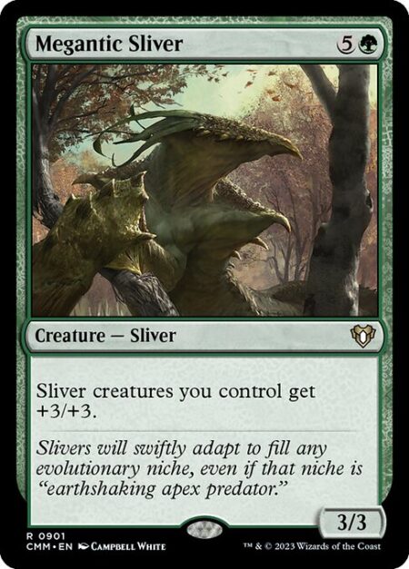 Megantic Sliver - Sliver creatures you control get +3/+3.