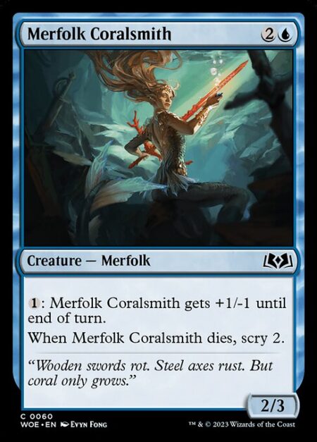 Merfolk Coralsmith - {1}: Merfolk Coralsmith gets +1/-1 until end of turn.