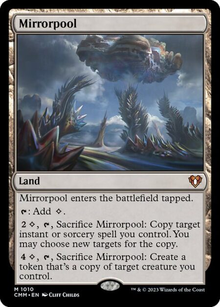 Mirrorpool - Mirrorpool enters the battlefield tapped.