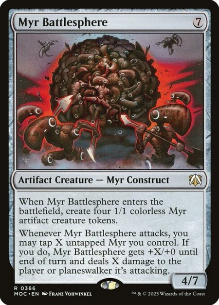 Myr Battlesphere - When Myr Battlesphere enters the battlefield