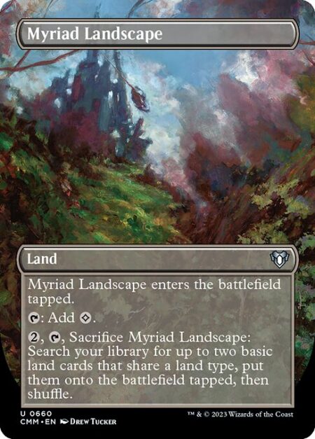 Myriad Landscape - Myriad Landscape enters the battlefield tapped.