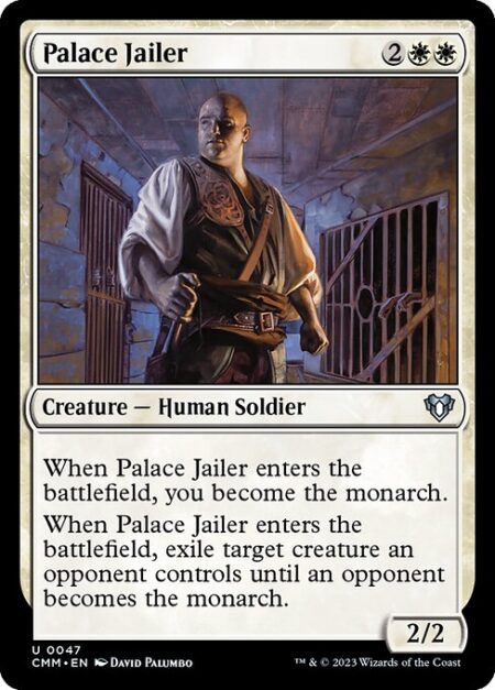 Palace Jailer - When Palace Jailer enters the battlefield