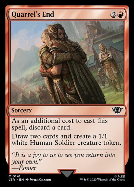 Quarrel's End - As an additional cost to cast this spell