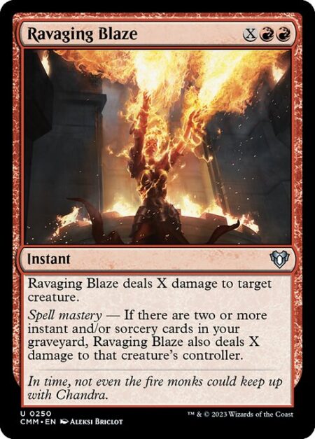 Ravaging Blaze - Ravaging Blaze deals X damage to target creature.