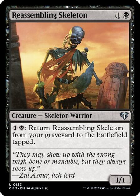 Reassembling Skeleton - {1}{B}: Return Reassembling Skeleton from your graveyard to the battlefield tapped.