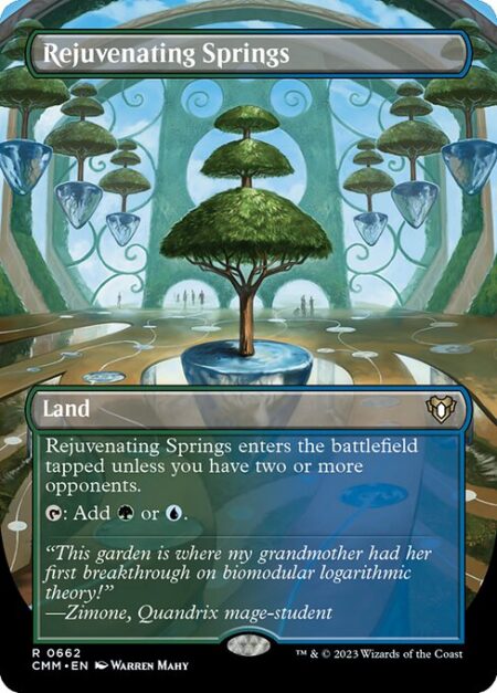 Rejuvenating Springs - Rejuvenating Springs enters the battlefield tapped unless you have two or more opponents.