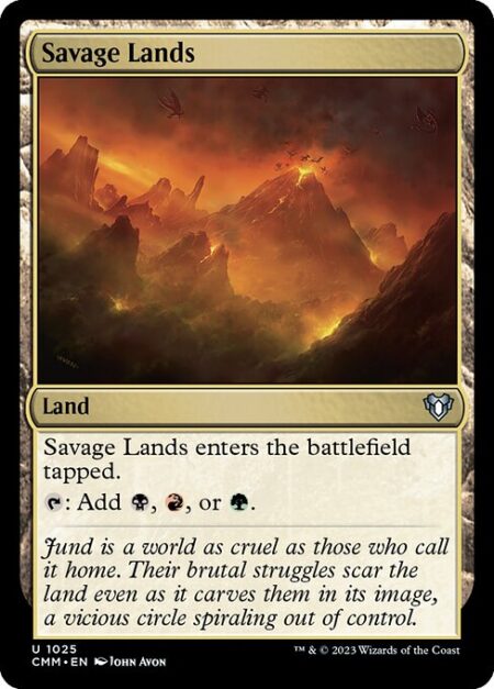 Savage Lands - Savage Lands enters the battlefield tapped.