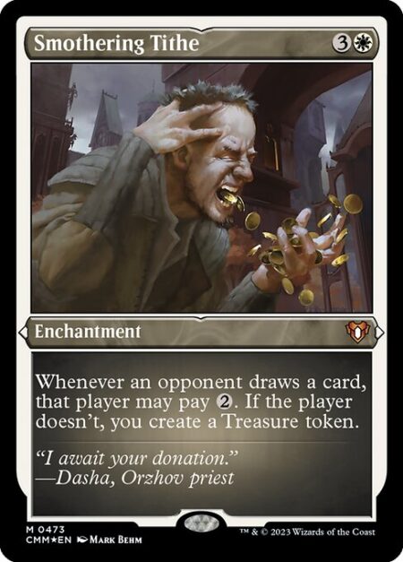 Smothering Tithe - Whenever an opponent draws a card