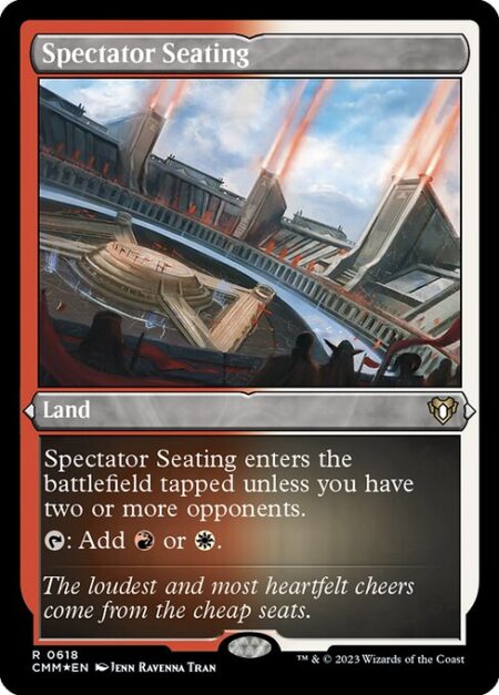 Spectator Seating - Spectator Seating enters the battlefield tapped unless you have two or more opponents.