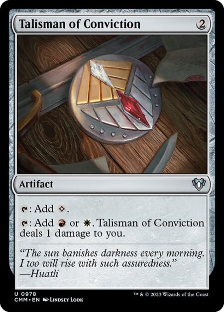 Talisman of Conviction - {T}: Add {C}.