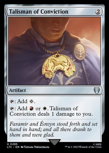 Talisman of Conviction - {T}: Add {C}.