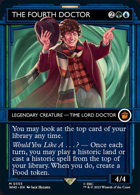The Fourth Doctor - You may look at the top card of your library any time.