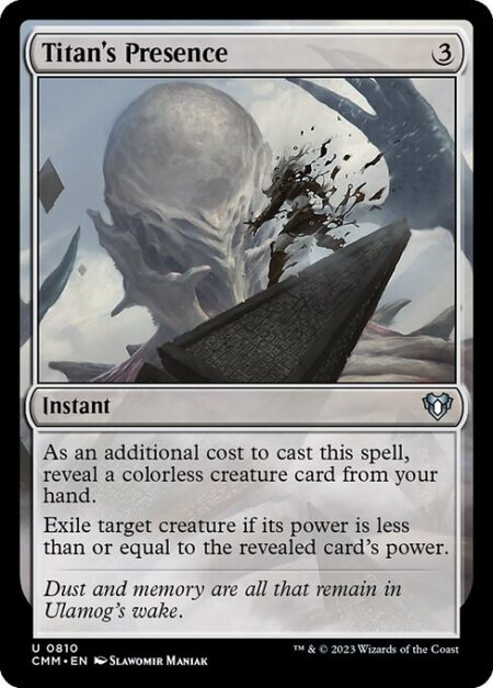 Titan's Presence - As an additional cost to cast this spell