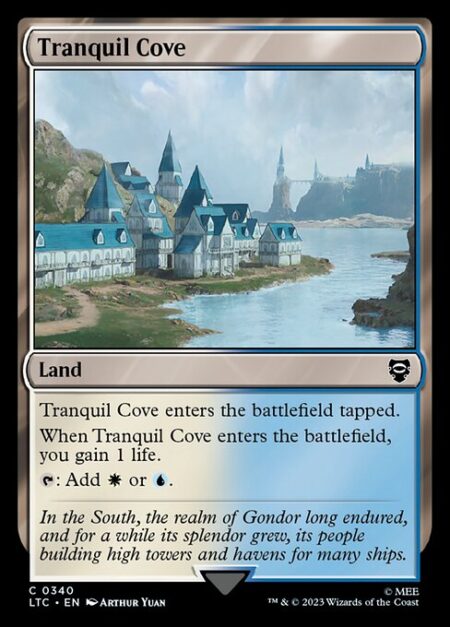 Tranquil Cove - Tranquil Cove enters the battlefield tapped.