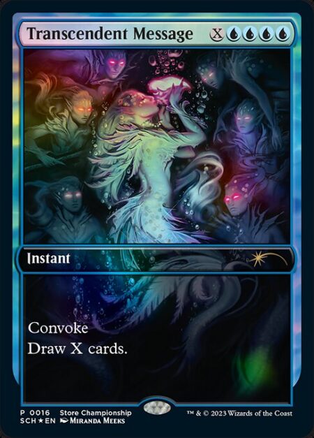 Transcendent Message - Convoke (Your creatures can help cast this spell. Each creature you tap while casting this spell pays for {1} or one mana of that creature's color.)