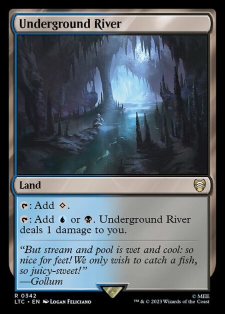 Underground River - {T}: Add {C}.