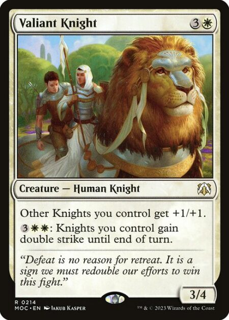 Valiant Knight - Other Knights you control get +1/+1.