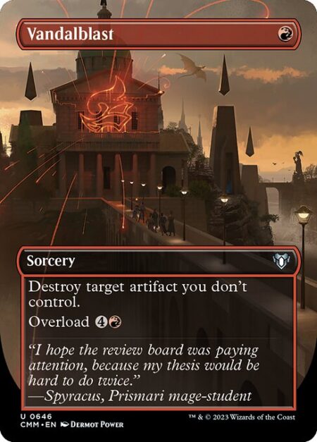 Vandalblast - Destroy target artifact you don't control.