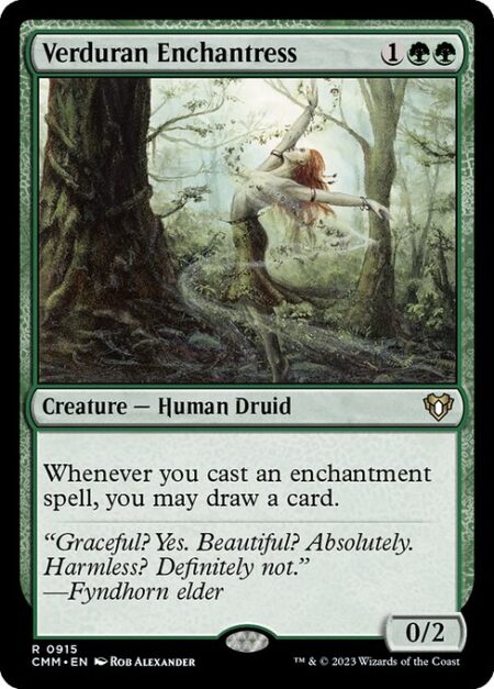 Verduran Enchantress - Whenever you cast an enchantment spell