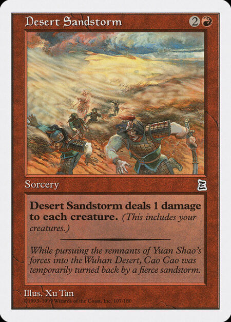 Desert Sandstorm - Desert Sandstorm deals 1 damage to each creature.