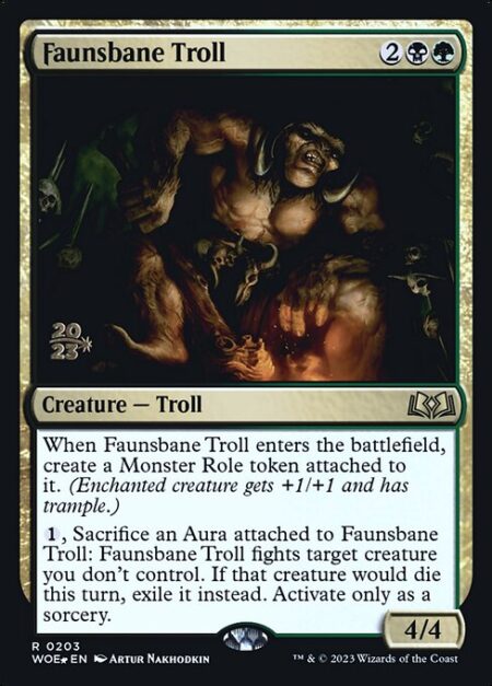 Faunsbane Troll - When Faunsbane Troll enters the battlefield