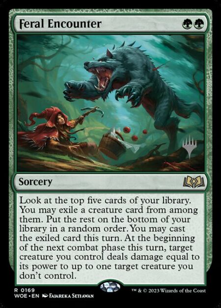 Feral Encounter - Look at the top five cards of your library. You may exile a creature card from among them. Put the rest on the bottom of your library in a random order. You may cast the exiled card this turn. At the beginning of the next combat phase this turn