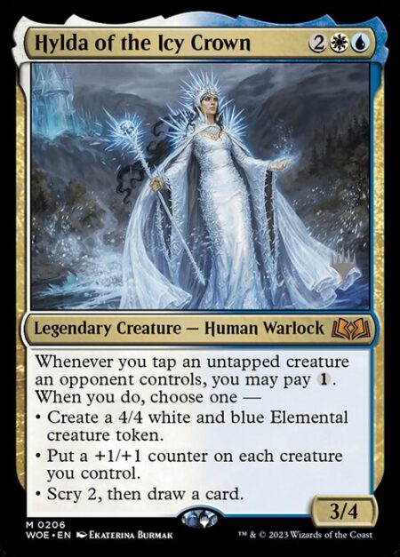 Hylda of the Icy Crown - Whenever you tap an untapped creature an opponent controls