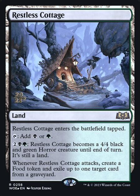 Restless Cottage - Restless Cottage enters the battlefield tapped.