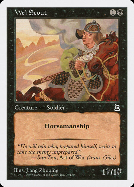 Wei Scout - Horsemanship (This creature can't be blocked except by creatures with horsemanship.)