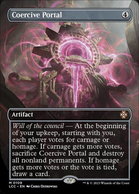 Coercive Portal - Will of the council — At the beginning of your upkeep
