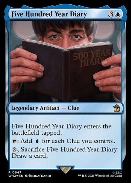 Five Hundred Year Diary - Five Hundred Year Diary enters the battlefield tapped.