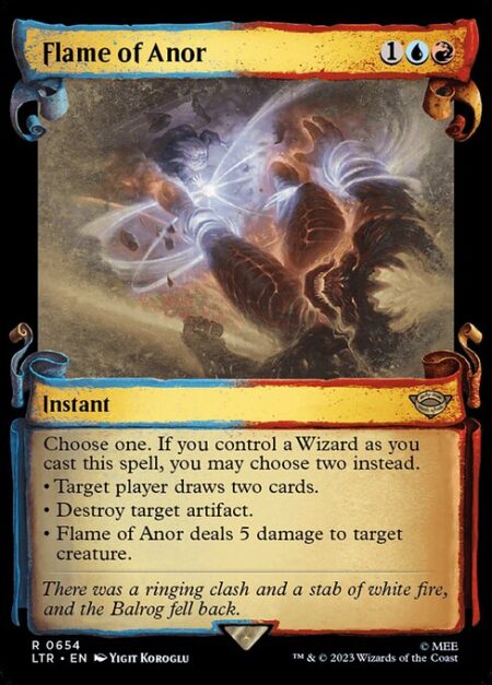 Flame of Anor - Choose one. If you control a Wizard as you cast this spell