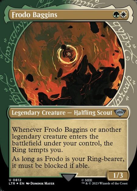 Frodo Baggins - Whenever Frodo Baggins or another legendary creature you control enters