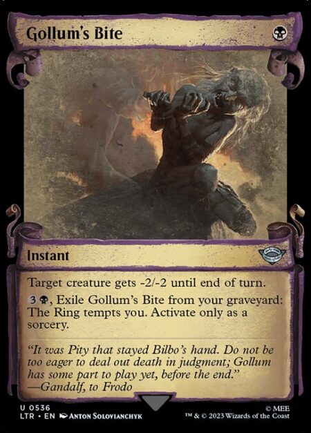 Gollum's Bite - Target creature gets -2/-2 until end of turn.