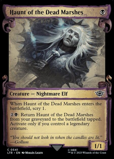 Haunt of the Dead Marshes - When Haunt of the Dead Marshes enters the battlefield
