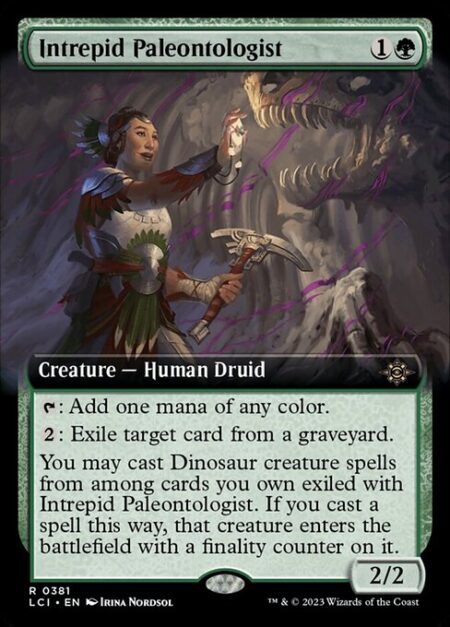 Intrepid Paleontologist - {T}: Add one mana of any color.