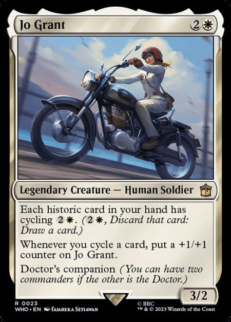 Jo Grant - Each historic card in your hand has cycling {2}{W}. ({2}{W}