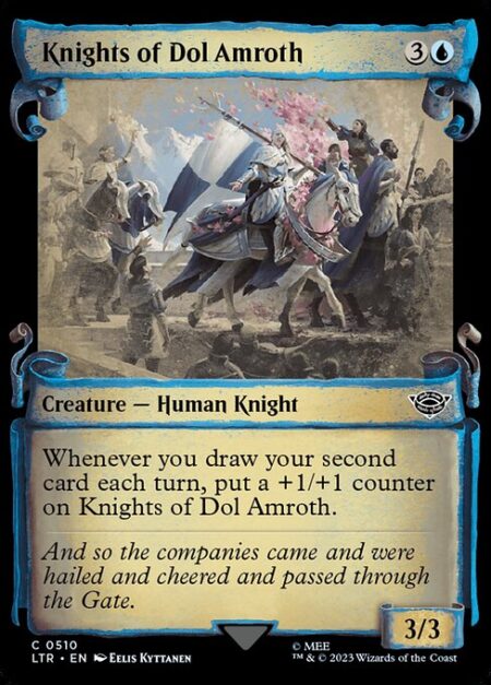 Knights of Dol Amroth - Whenever you draw your second card each turn