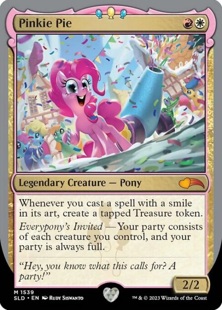 Pinkie Pie - Whenever you cast a spell with a smile in its art