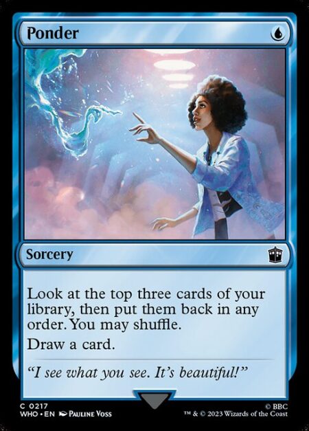 Ponder - Look at the top three cards of your library