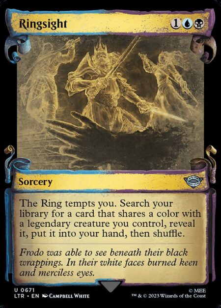 Ringsight - The Ring tempts you. Search your library for a card that shares a color with a legendary creature you control