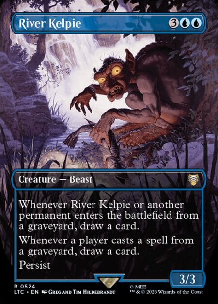 River Kelpie - Whenever River Kelpie or another permanent enters from a graveyard