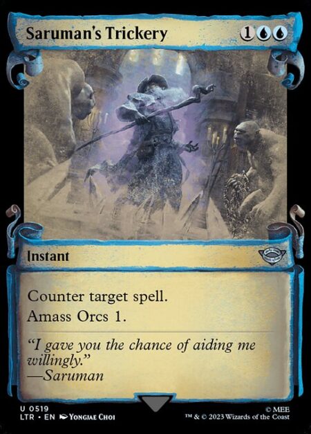 Saruman's Trickery - Counter target spell.